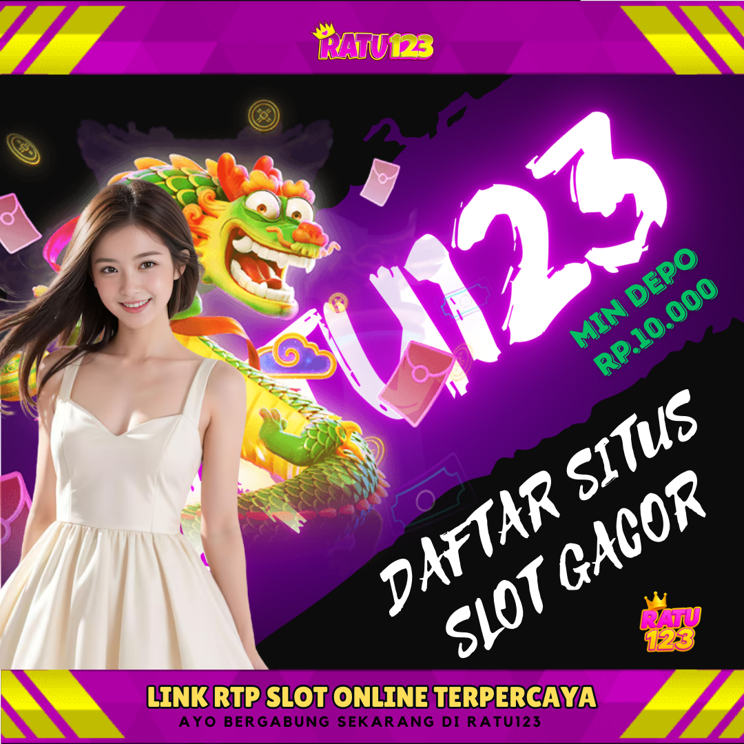 RATU123: Link Slot Resmi Daftar Akun VVIP Viral Judi Indonesia